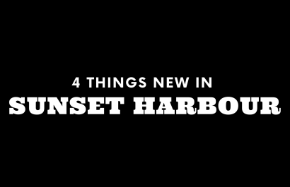 4 Things New in Sunset Harbour!